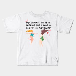 Summer Body Kids T-Shirt